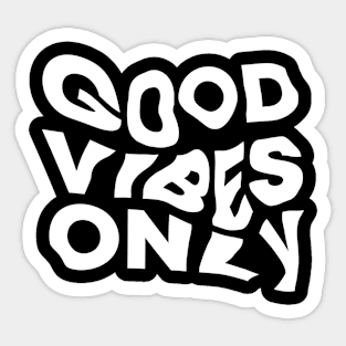 good vibes only Sticker